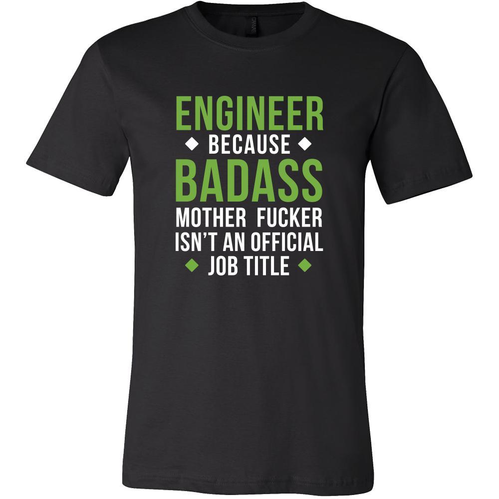 Engineer Shirt - Engineer because badass mother fucker isn't an official job title - Profession Gift-T-shirt-Teelime | shirts-hoodies-mugs