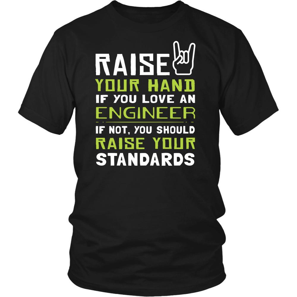 Engineer Shirt - Raise your hand if you love Engineer, if not raise your standards - Profession Gift-T-shirt-Teelime | shirts-hoodies-mugs