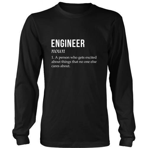 Engineer T Shirt - A person who gets excited about things that no one else cares about-T-shirt-Teelime | shirts-hoodies-mugs
