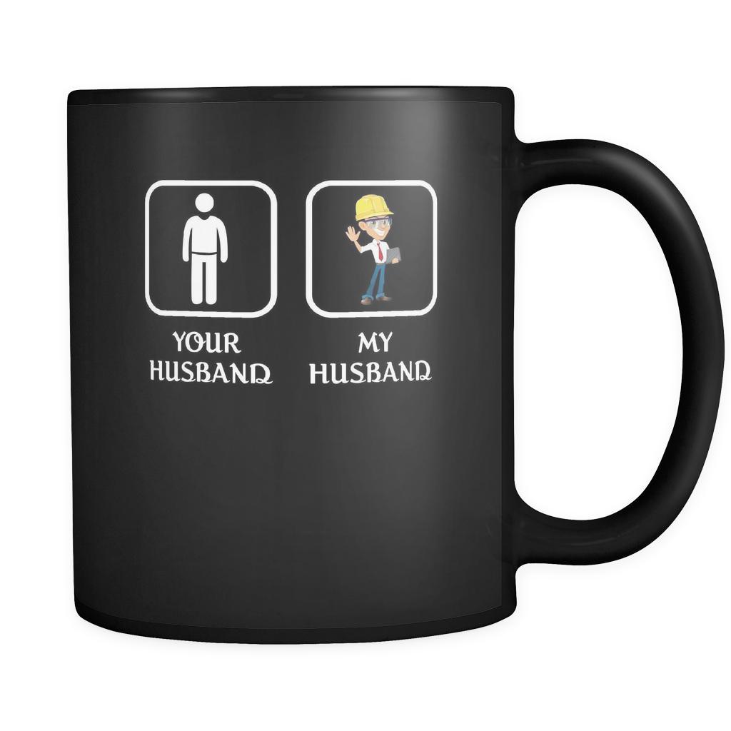 Engineer - Your husband My husband - 11oz Black Mug-Drinkware-Teelime | shirts-hoodies-mugs