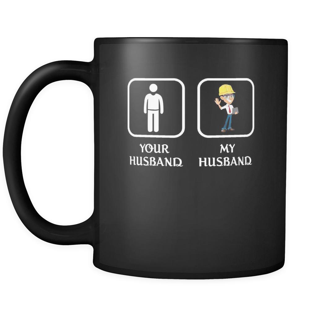 Engineer - Your husband My husband - 11oz Black Mug-Drinkware-Teelime | shirts-hoodies-mugs