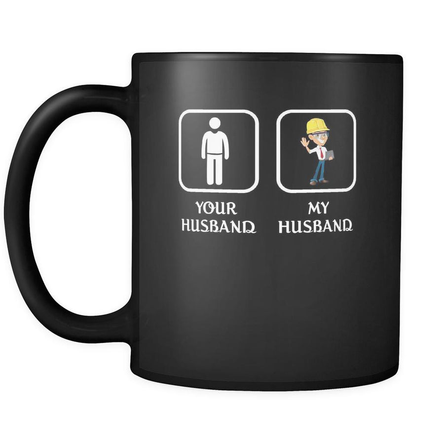 Engineer - Your husband My husband - 11oz Black Mug-Drinkware-Teelime | shirts-hoodies-mugs