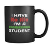 Engineering Student I Have No Life I'm An Engineering Student 11oz Black Mug-Drinkware-Teelime | shirts-hoodies-mugs