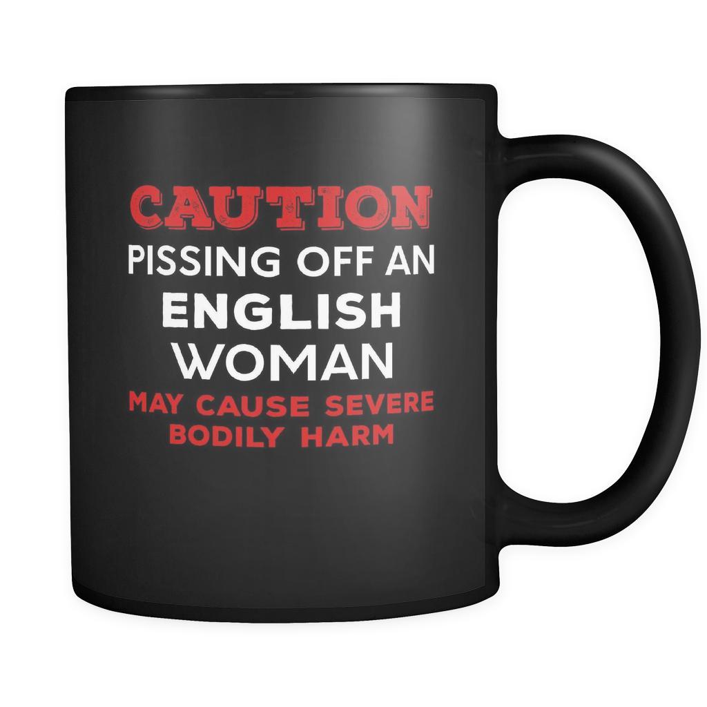 English Caution Pissing Off An English Woman May Cause Severe Bodily Harm 11oz Black Mug-Drinkware-Teelime | shirts-hoodies-mugs