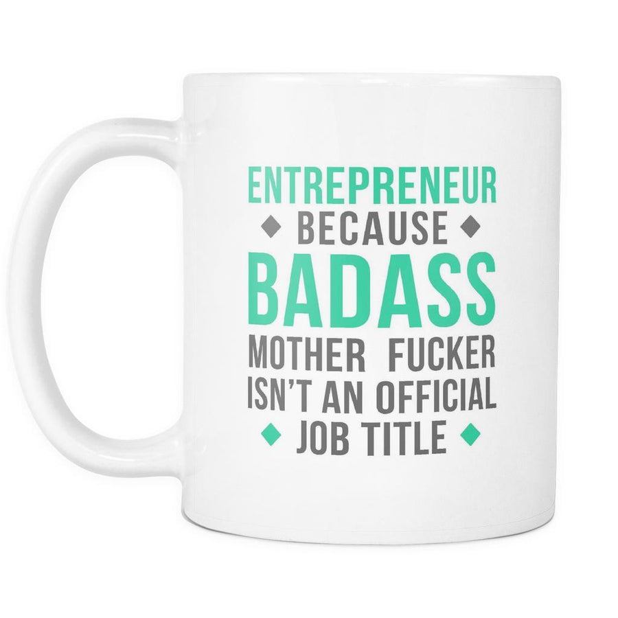 Entrepreneur coffee cup - Badass Entrepreneur-Drinkware-Teelime | shirts-hoodies-mugs