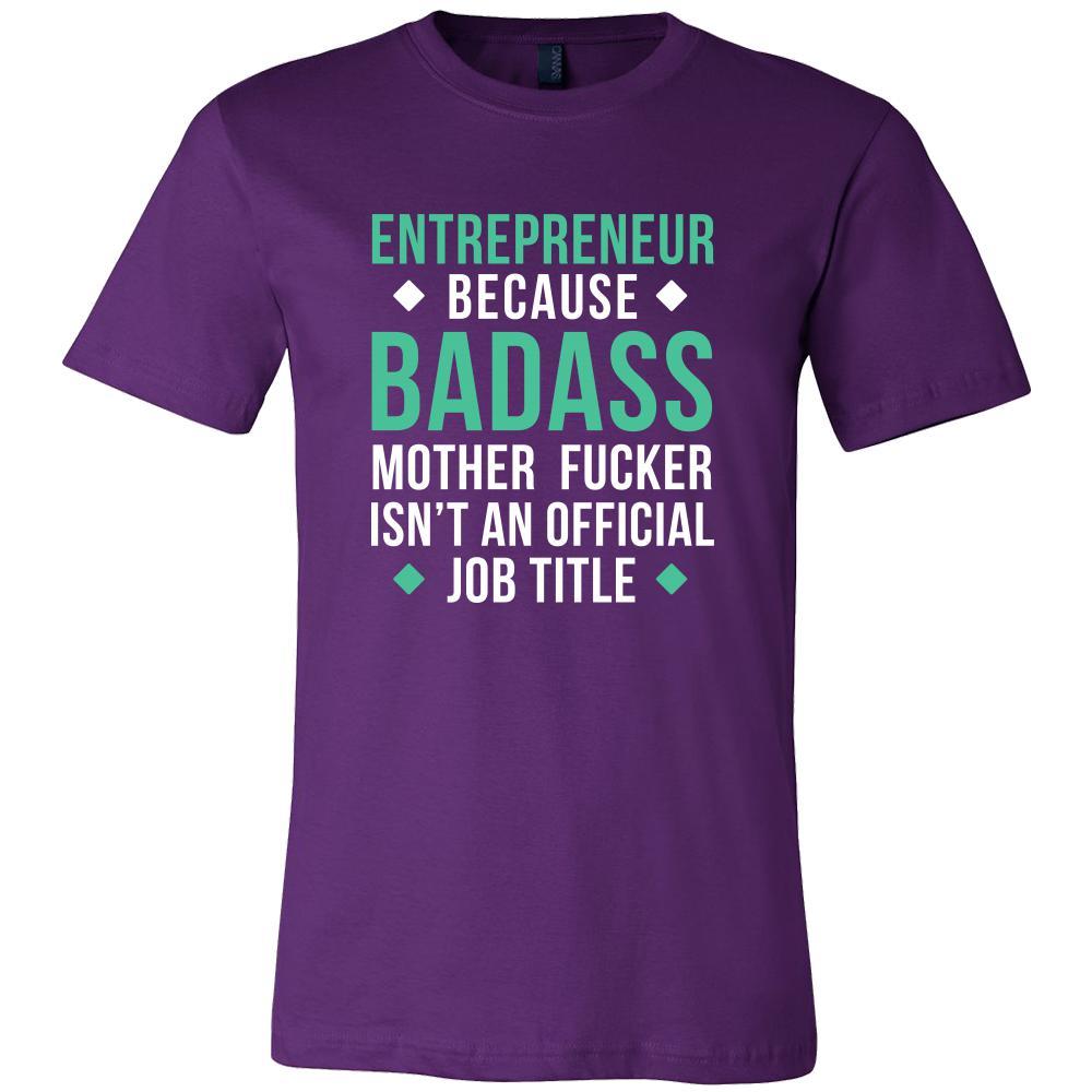 Entrepreneur Shirt - Entrepreneur because badass mother fucker isn't an official job title - Profession Gift-T-shirt-Teelime | shirts-hoodies-mugs