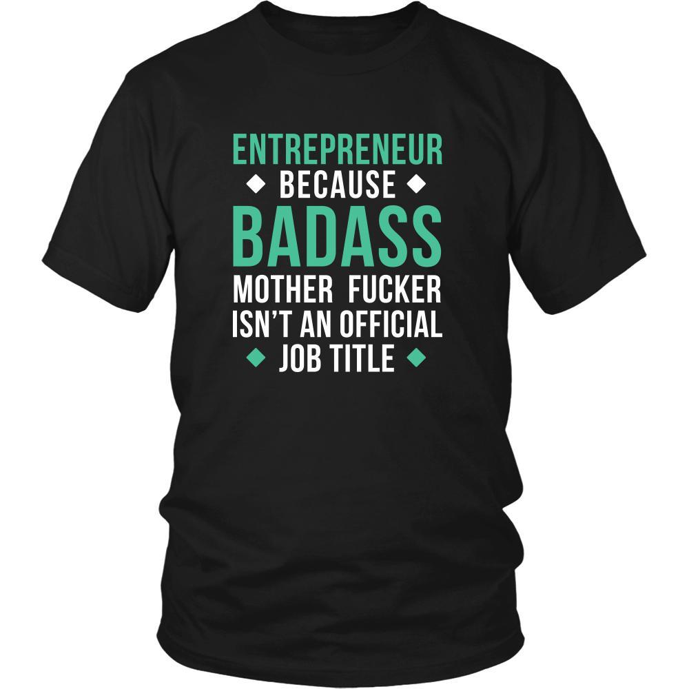Entrepreneur Shirt - Entrepreneur because badass mother fucker isn't an official job title - Profession Gift-T-shirt-Teelime | shirts-hoodies-mugs
