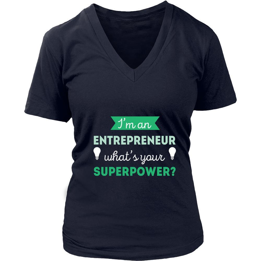 Entrepreneur Shirt - I'm an Entrepreneur, what's your superpower? - Profession Gift-T-shirt-Teelime | shirts-hoodies-mugs