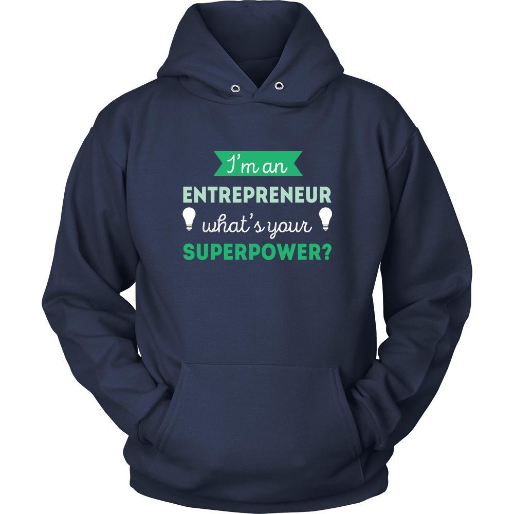 Entrepreneur Shirt - I'm an Entrepreneur, what's your superpower? - Profession Gift-T-shirt-Teelime | shirts-hoodies-mugs
