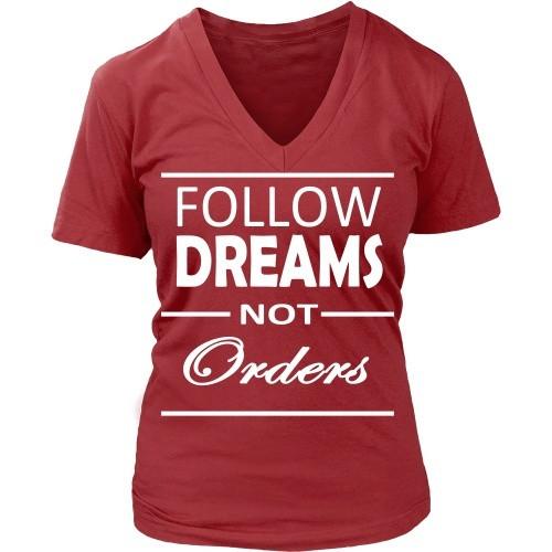 Entrepreneurs T Shirt - Follow dreams not orders-T-shirt-Teelime | shirts-hoodies-mugs
