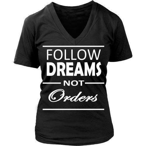 Entrepreneurs T Shirt - Follow dreams not orders-T-shirt-Teelime | shirts-hoodies-mugs