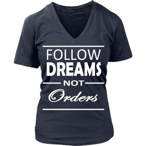 Entrepreneurs T Shirt - Follow dreams not orders-T-shirt-Teelime | shirts-hoodies-mugs