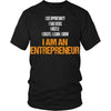 Entrepreneurs T Shirt - I am an Entrepreneur-T-shirt-Teelime | shirts-hoodies-mugs
