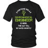 Environmental Engineer Shirt - Everyone relax the Environmental Engineer is here, the day will be save shortly - Profession Gift-T-shirt-Teelime | shirts-hoodies-mugs