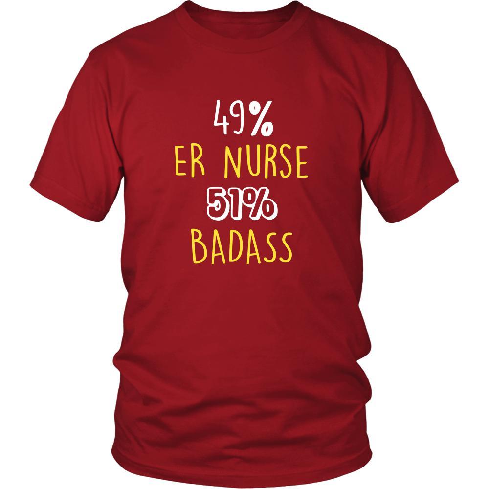 teelaunch ER Nurse Shirt - 49% ER Nurse 51% Badass Profession District Womens Shirt / Red / 2XL