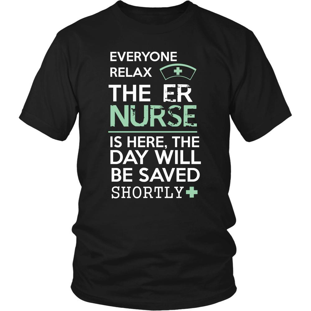 ER Nurse Shirt - Everyone relax the ER Nurse is here, the day will be save shortly - Profession Gift-T-shirt-Teelime | shirts-hoodies-mugs
