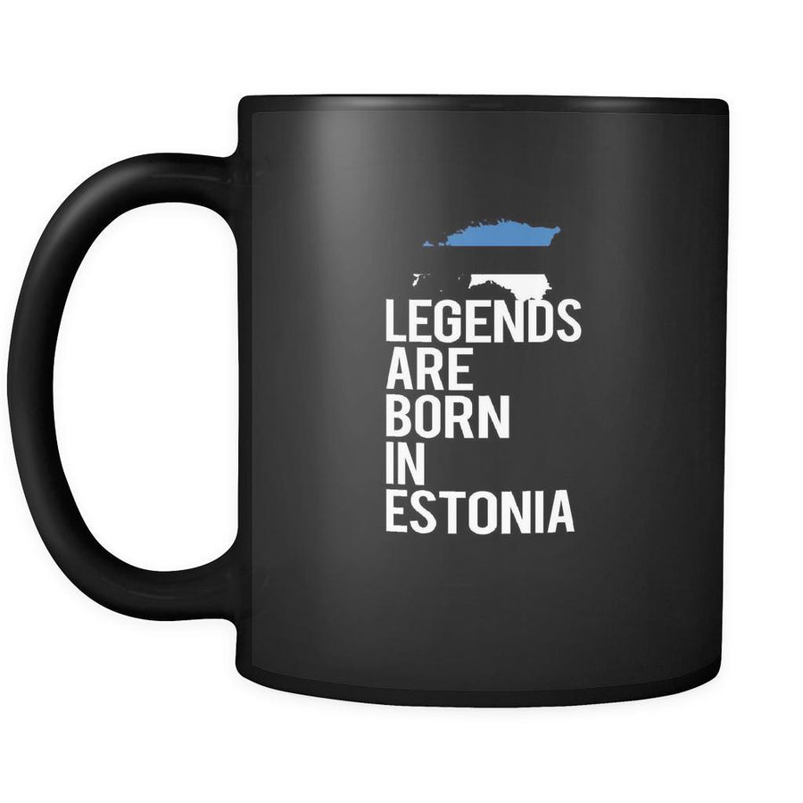 Estonia Legends are born in Estonia 11oz Black Mug-Drinkware-Teelime | shirts-hoodies-mugs