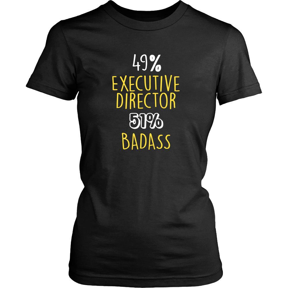 Executive Director Shirt - 49% Executive Director 51% Badass Profession-T-shirt-Teelime | shirts-hoodies-mugs