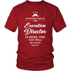 Executive director Shirt - Everyone relax the Executive director is here, the day will be save shortly - Profession Gift-T-shirt-Teelime | shirts-hoodies-mugs
