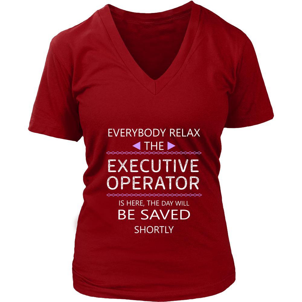 Executive Operator Shirt - Everyone relax the Executive Operator is here, the day will be save shortly - Profession Gift-T-shirt-Teelime | shirts-hoodies-mugs