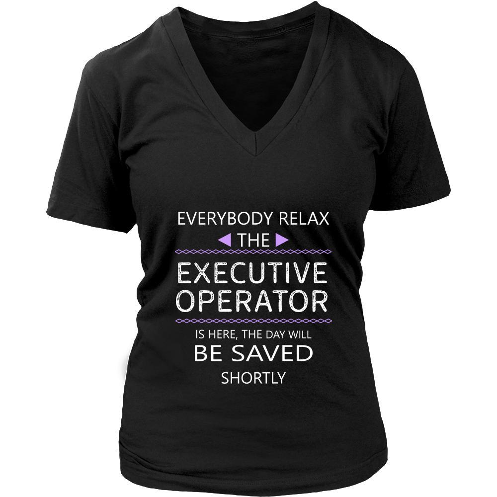 Executive Operator Shirt - Everyone relax the Executive Operator is here, the day will be save shortly - Profession Gift-T-shirt-Teelime | shirts-hoodies-mugs