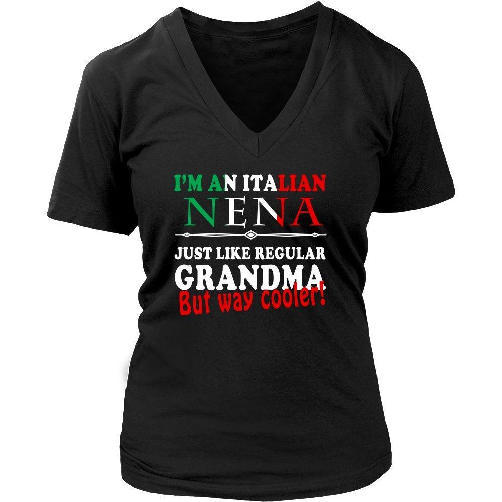 Family T Shirt - I'm an Italian Nena way cooler than Grandma-T-shirt-Teelime | shirts-hoodies-mugs