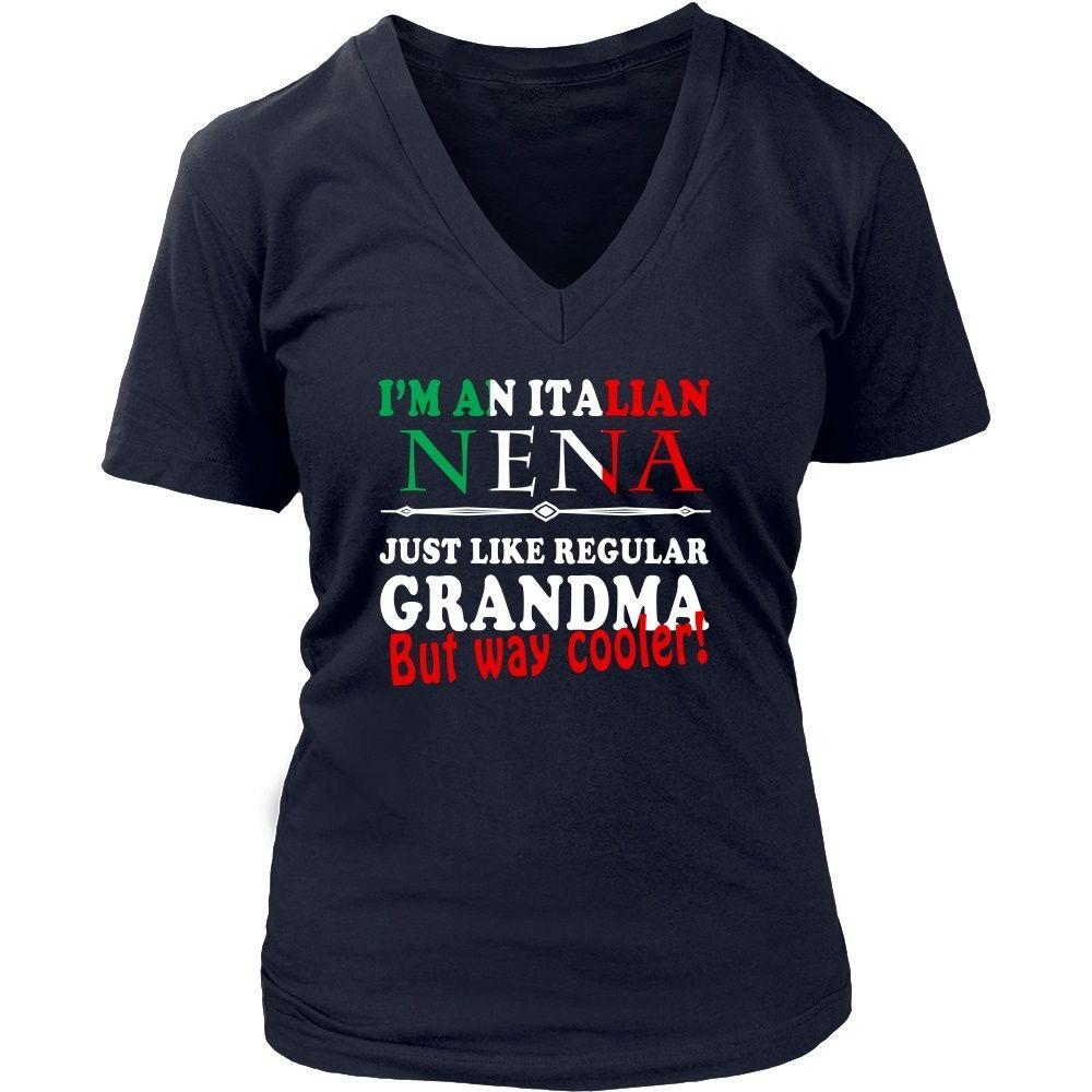 Family T Shirt - I'm an Italian Nena way cooler than Grandma-T-shirt-Teelime | shirts-hoodies-mugs