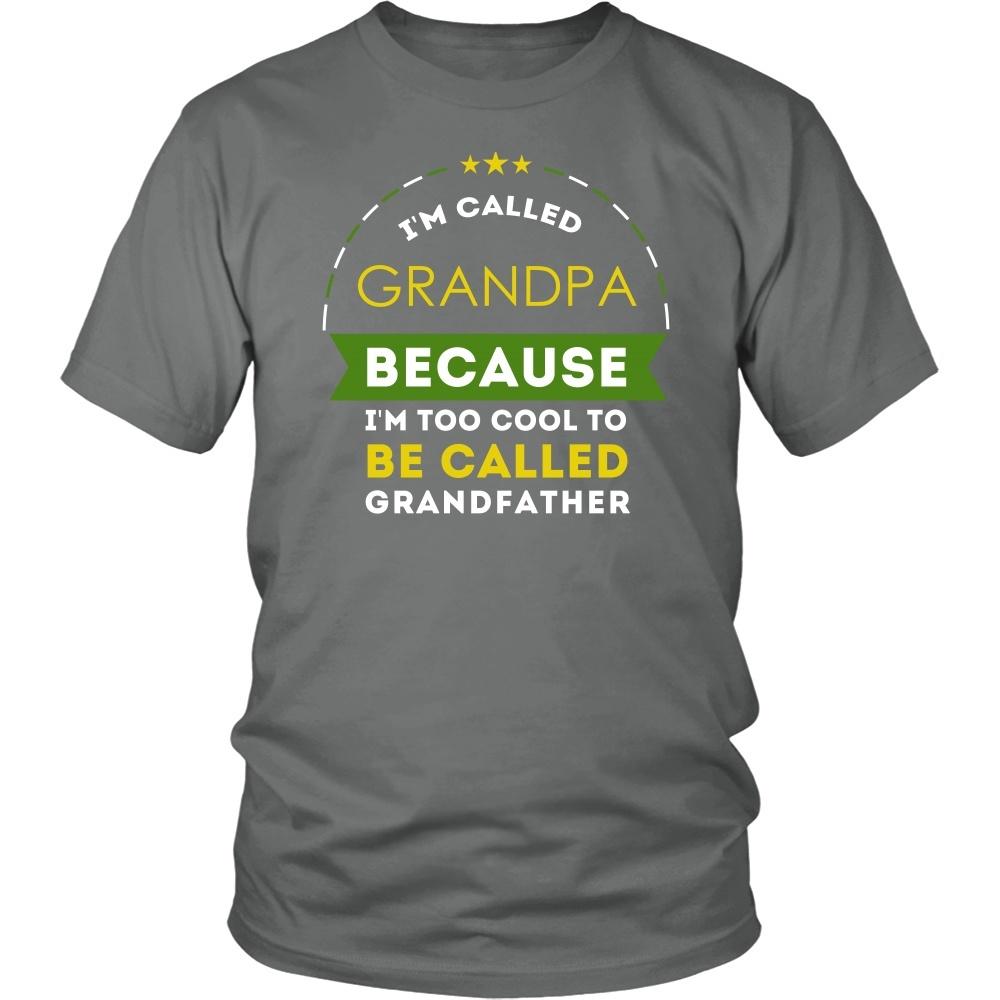 Family T Shirt - I'm called Grandpa because I'm too cool to be called Grandfather-T-shirt-Teelime | shirts-hoodies-mugs