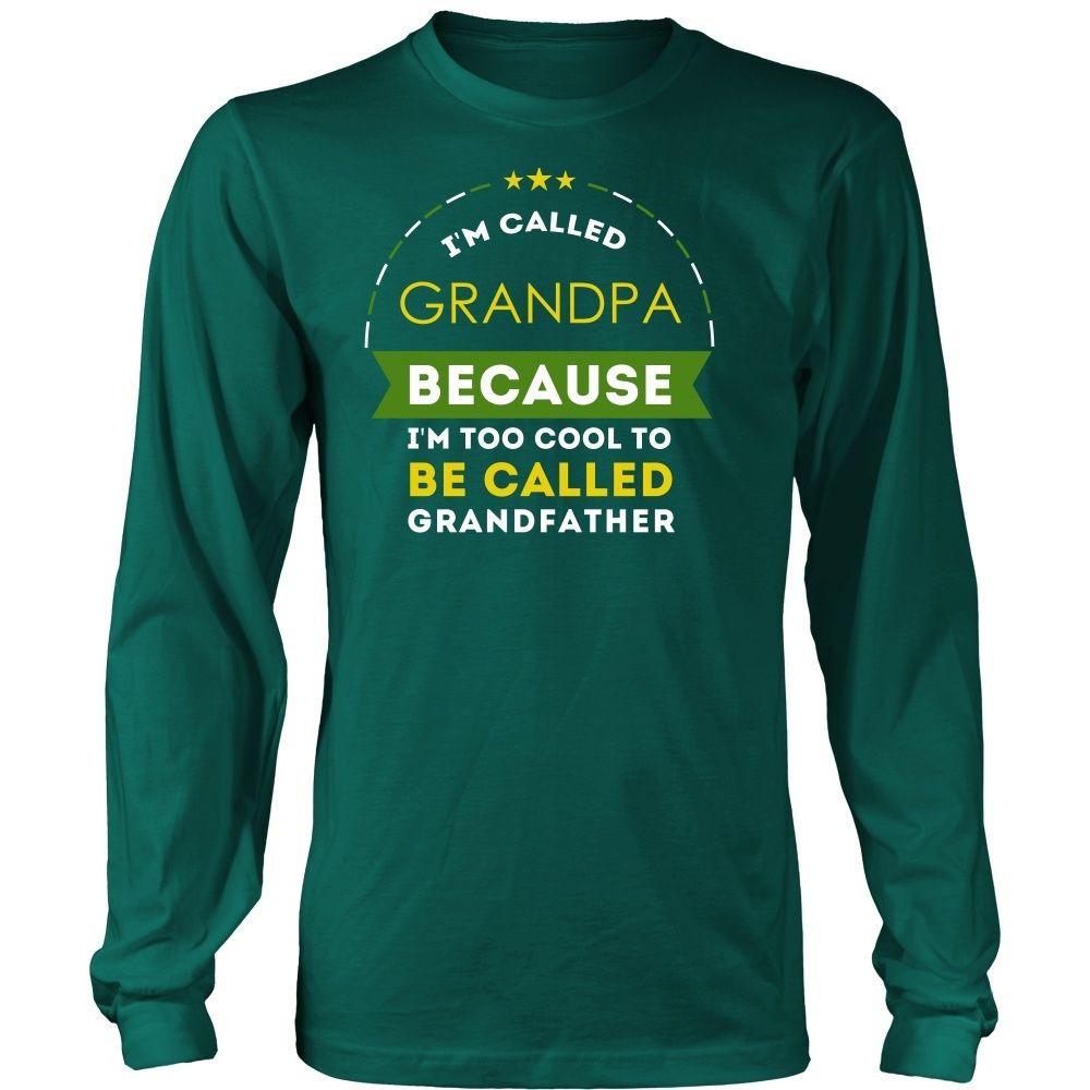 Family T Shirt - I'm called Grandpa because I'm too cool to be called Grandfather-T-shirt-Teelime | shirts-hoodies-mugs