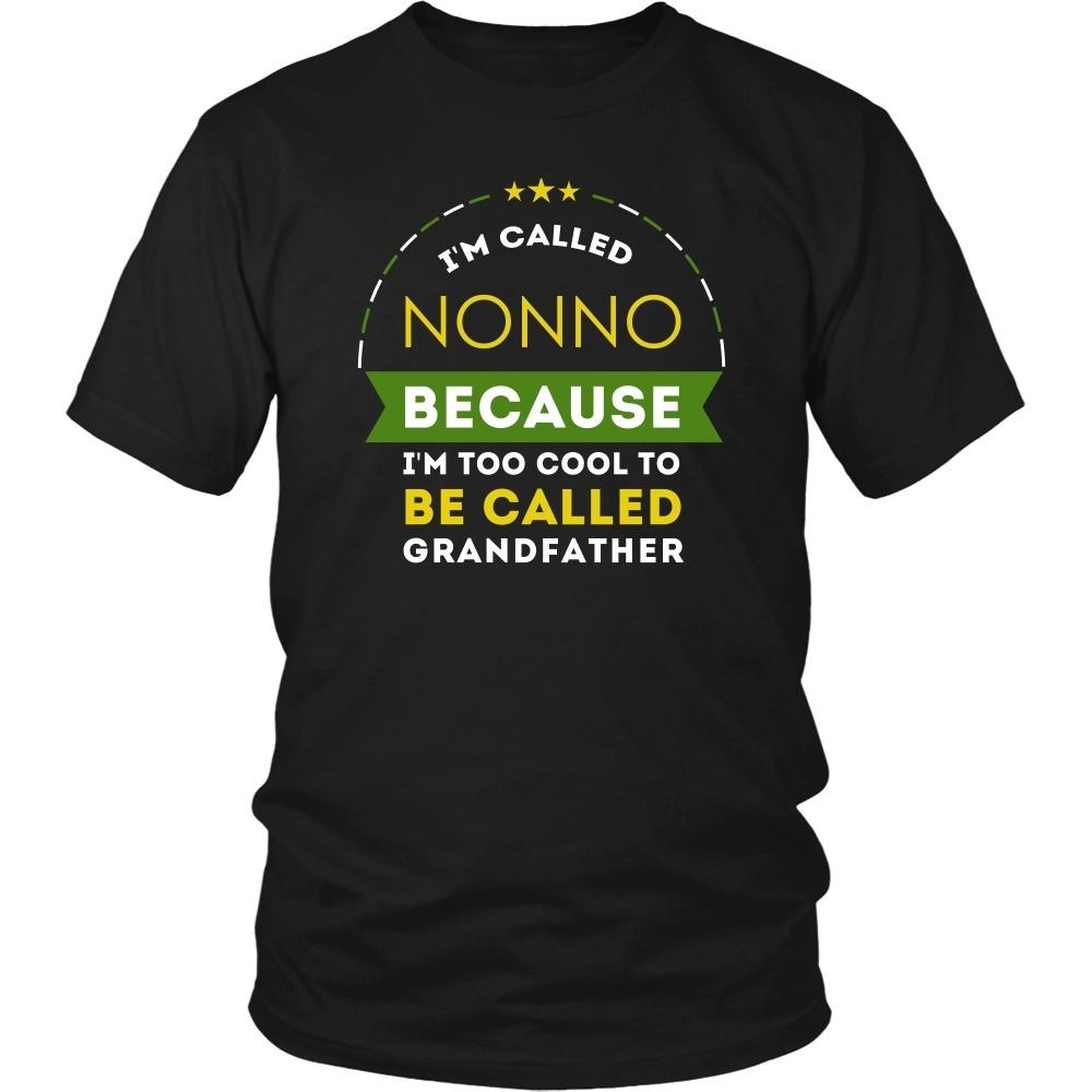 Family T Shirt - I'm called Nonno because I'm too cool to be called Grandfather-T-shirt-Teelime | shirts-hoodies-mugs