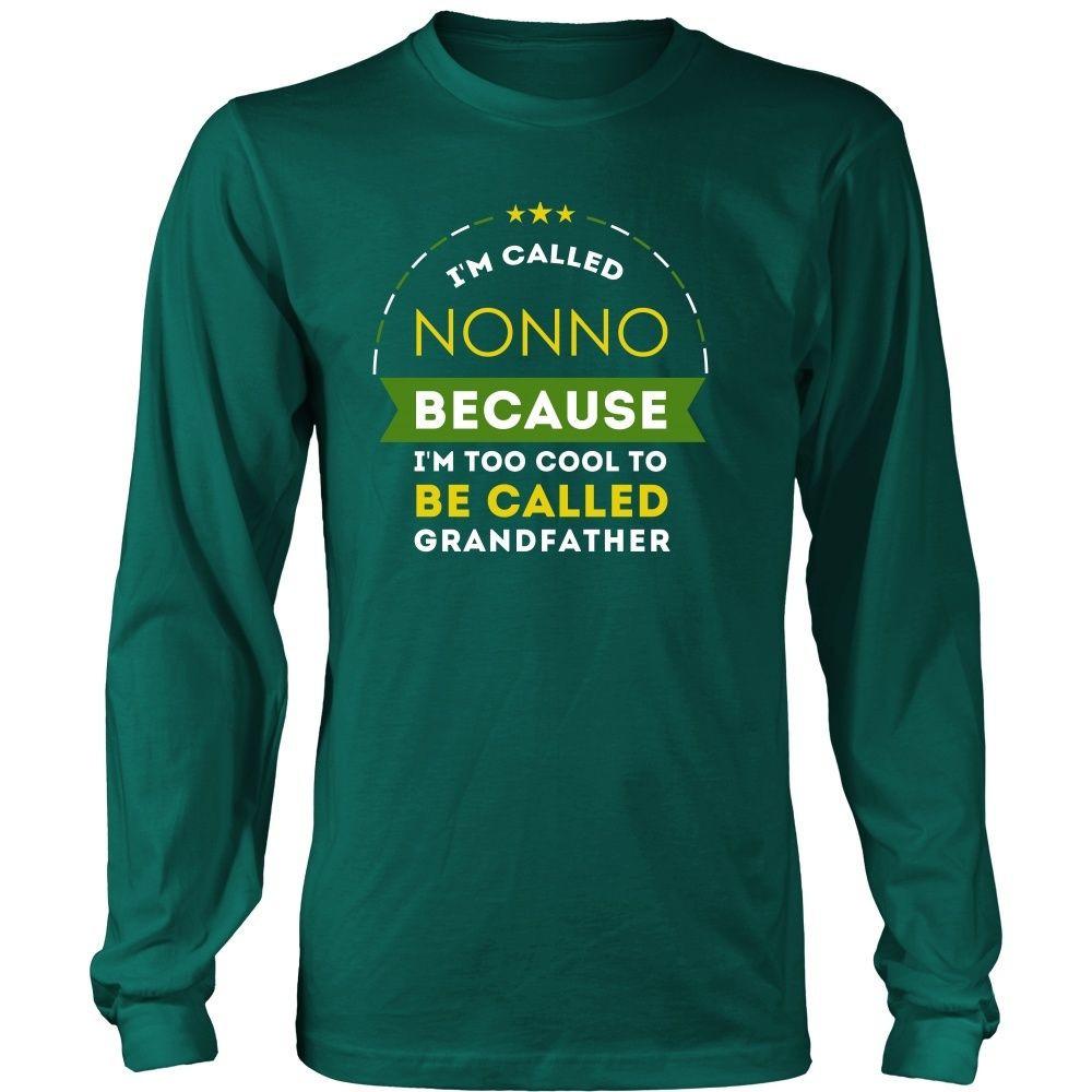 Family T Shirt - I'm called Nonno because I'm too cool to be called Grandfather-T-shirt-Teelime | shirts-hoodies-mugs