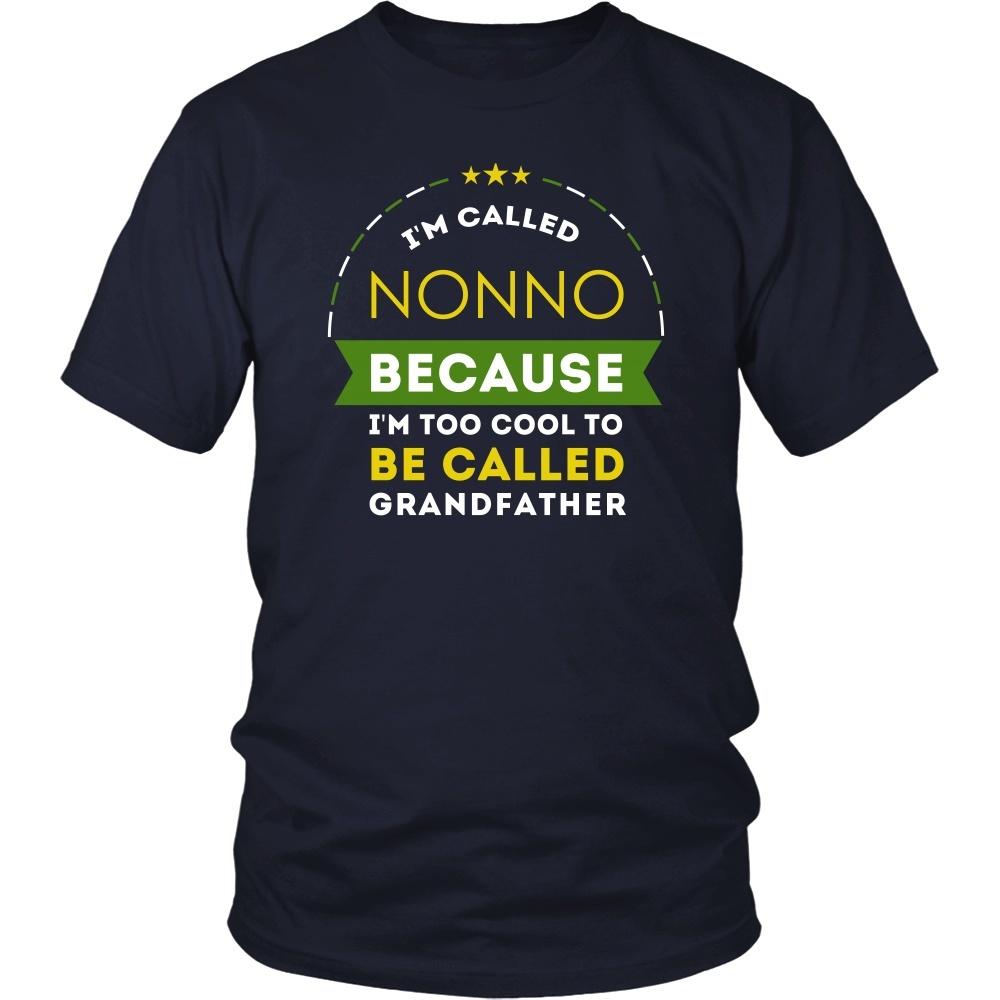 Family T Shirt - I'm called Nonno because I'm too cool to be called Grandfather-T-shirt-Teelime | shirts-hoodies-mugs