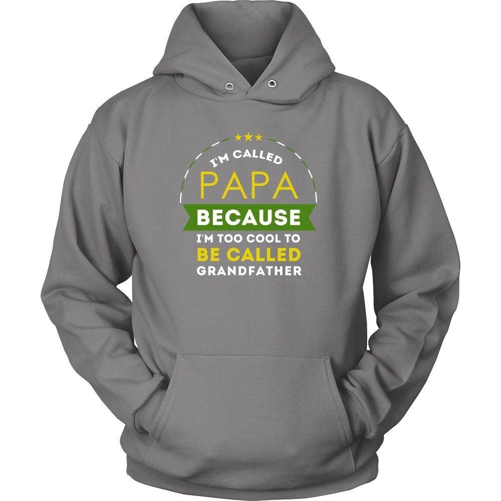 Family T Shirt - I'm called Papa because I'm too cool to be called Grandfather-T-shirt-Teelime | shirts-hoodies-mugs