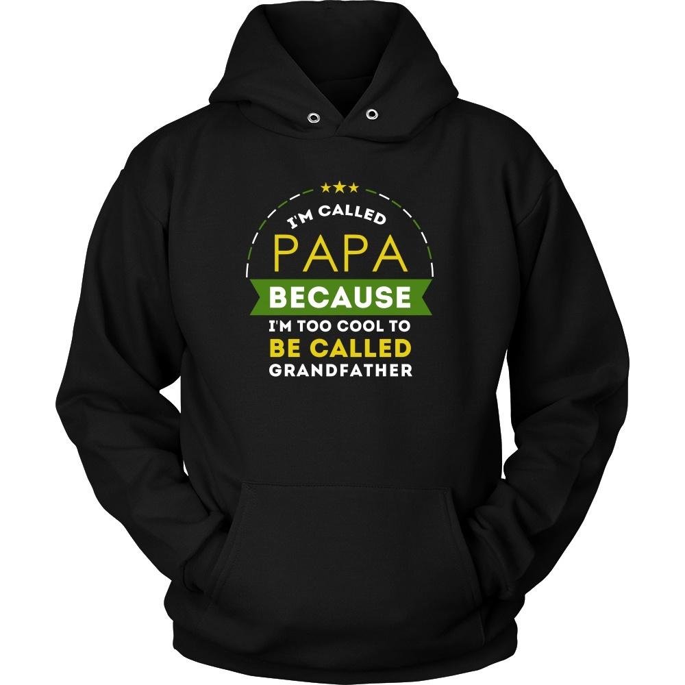 Family T Shirt - I'm called Papa because I'm too cool to be called Grandfather-T-shirt-Teelime | shirts-hoodies-mugs