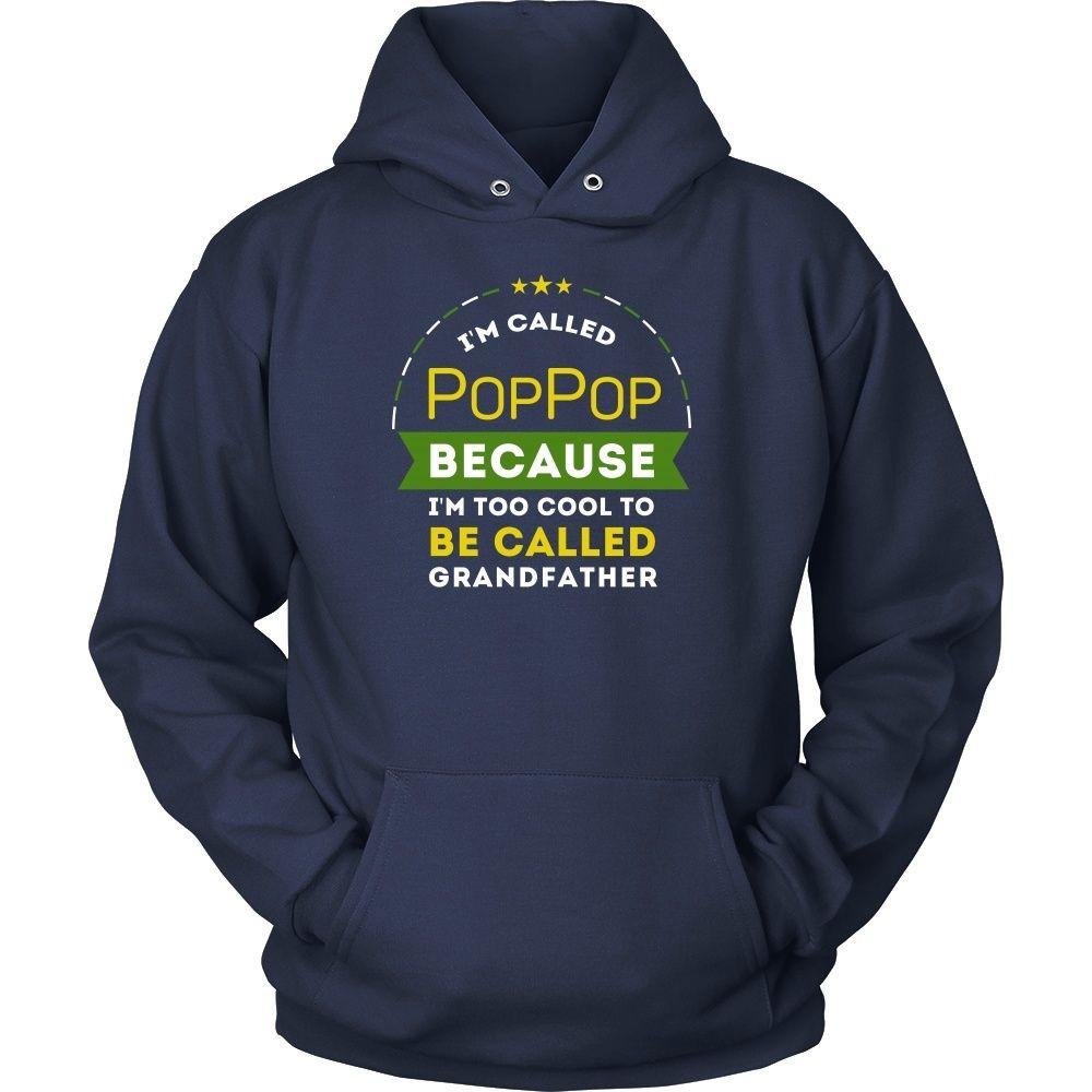 Family T Shirt - I'm called PopPop because I'm too cool to be called Grandfather-T-shirt-Teelime | shirts-hoodies-mugs