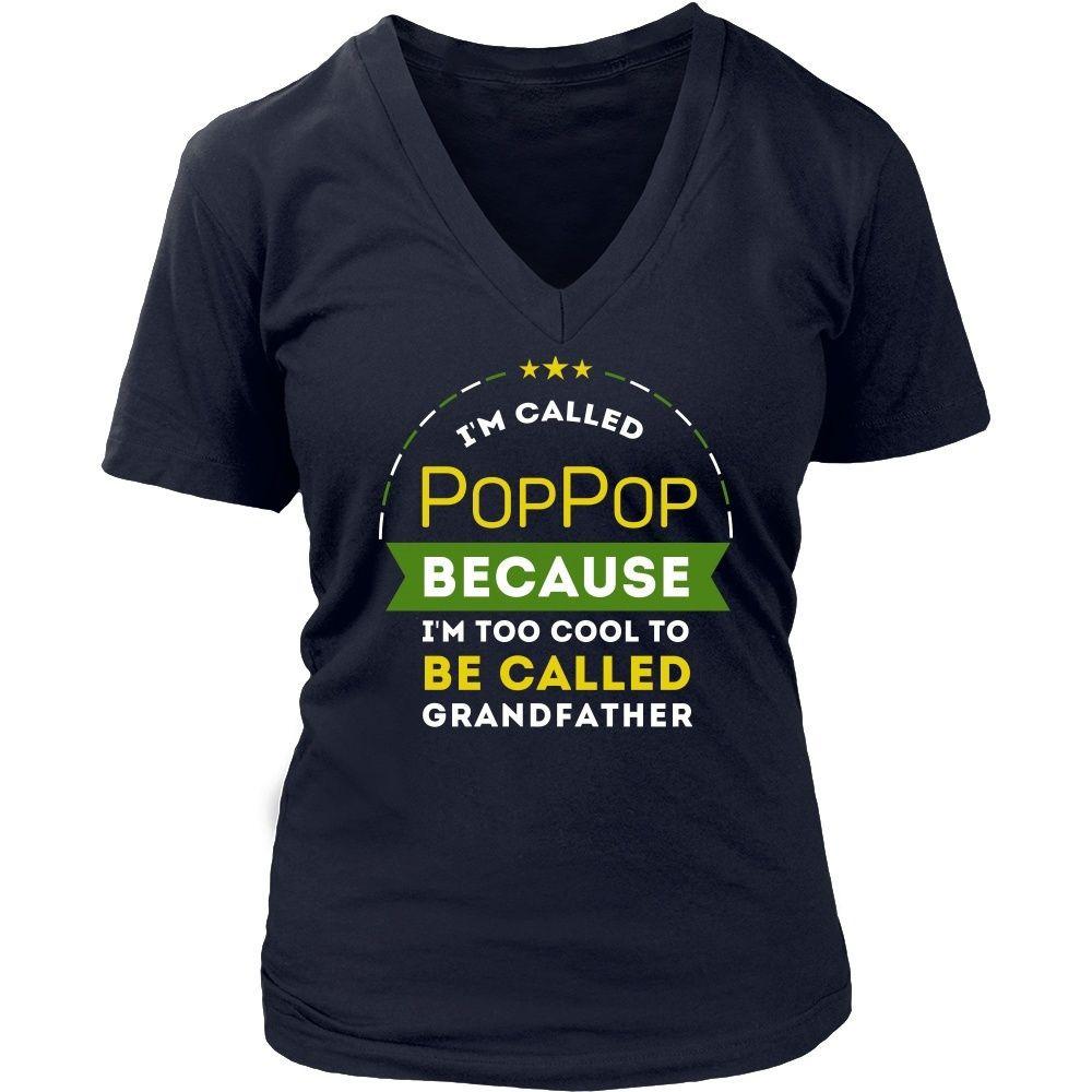 Family T Shirt - I'm called PopPop because I'm too cool to be called Grandfather-T-shirt-Teelime | shirts-hoodies-mugs
