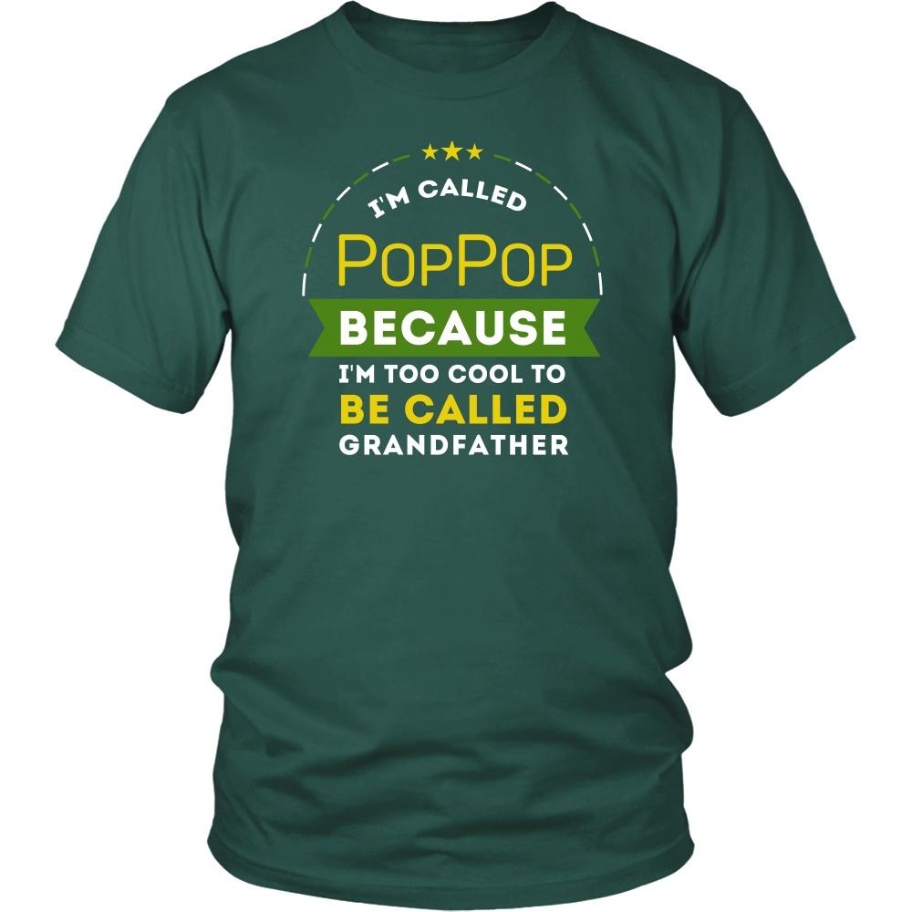 Family T Shirt - I'm called PopPop because I'm too cool to be called Grandfather-T-shirt-Teelime | shirts-hoodies-mugs