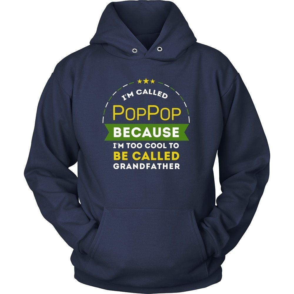 Family T Shirt - I'm called PopPop because I'm too cool to be called Grandfather-T-shirt-Teelime | shirts-hoodies-mugs