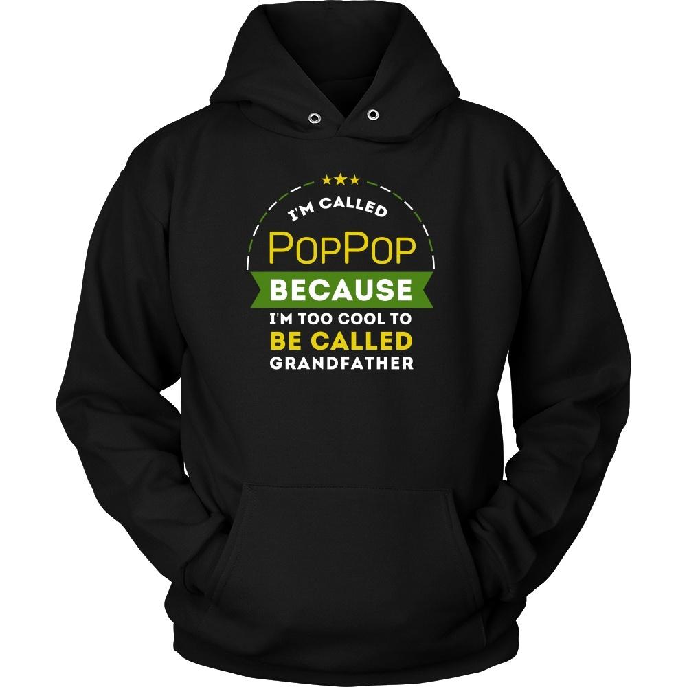 Family T Shirt - I'm called PopPop because I'm too cool to be called Grandfather-T-shirt-Teelime | shirts-hoodies-mugs