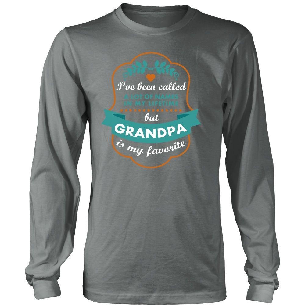 Family T Shirt - I've been called a lot of names in my lifetime but Grandpa is my favourite-T-shirt-Teelime | shirts-hoodies-mugs
