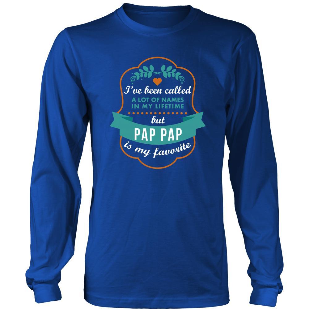 Family T Shirt - I've been called a lot of names in my lifetime but Pap Pap is my favourite-T-shirt-Teelime | shirts-hoodies-mugs
