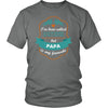 Family T Shirt - I've been called a lot of names in my lifetime but Papa is my favourite-T-shirt-Teelime | shirts-hoodies-mugs
