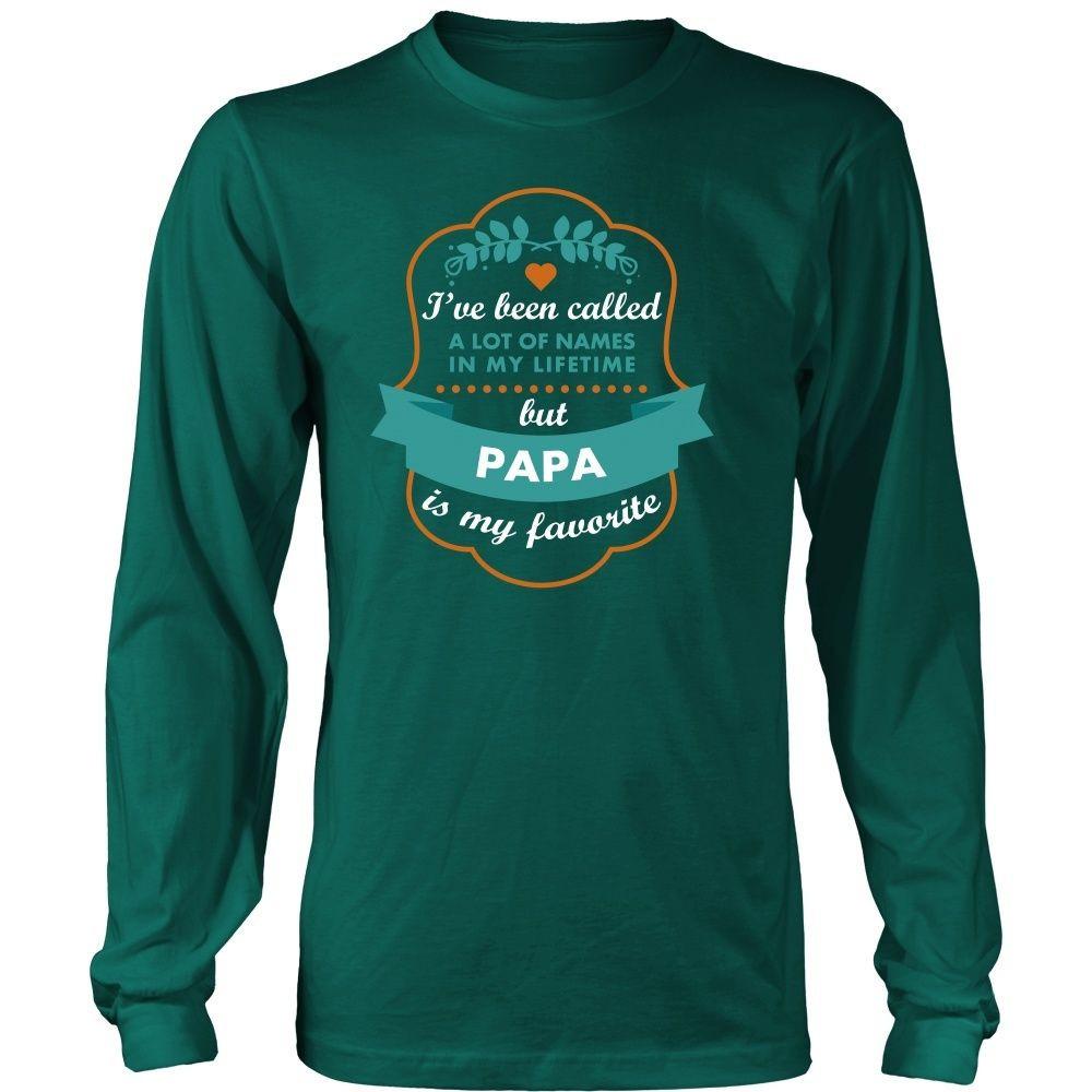 Family T Shirt - I've been called a lot of names in my lifetime but Papa is my favourite-T-shirt-Teelime | shirts-hoodies-mugs