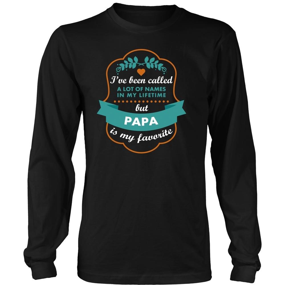 Family T Shirt - I've been called a lot of names in my lifetime but Papa is my favourite-T-shirt-Teelime | shirts-hoodies-mugs