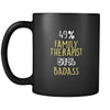 Family Therapist 49% Family Therapist 51% Badass 11oz Black Mug-Drinkware-Teelime | shirts-hoodies-mugs