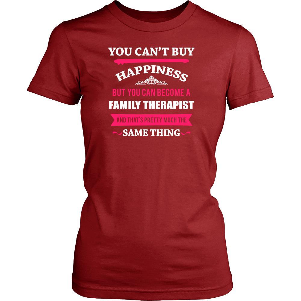 Family Therapist Shirt - You can't buy happiness but you can become a Family Therapist and that's pretty much the same thing Profession-T-shirt-Teelime | shirts-hoodies-mugs