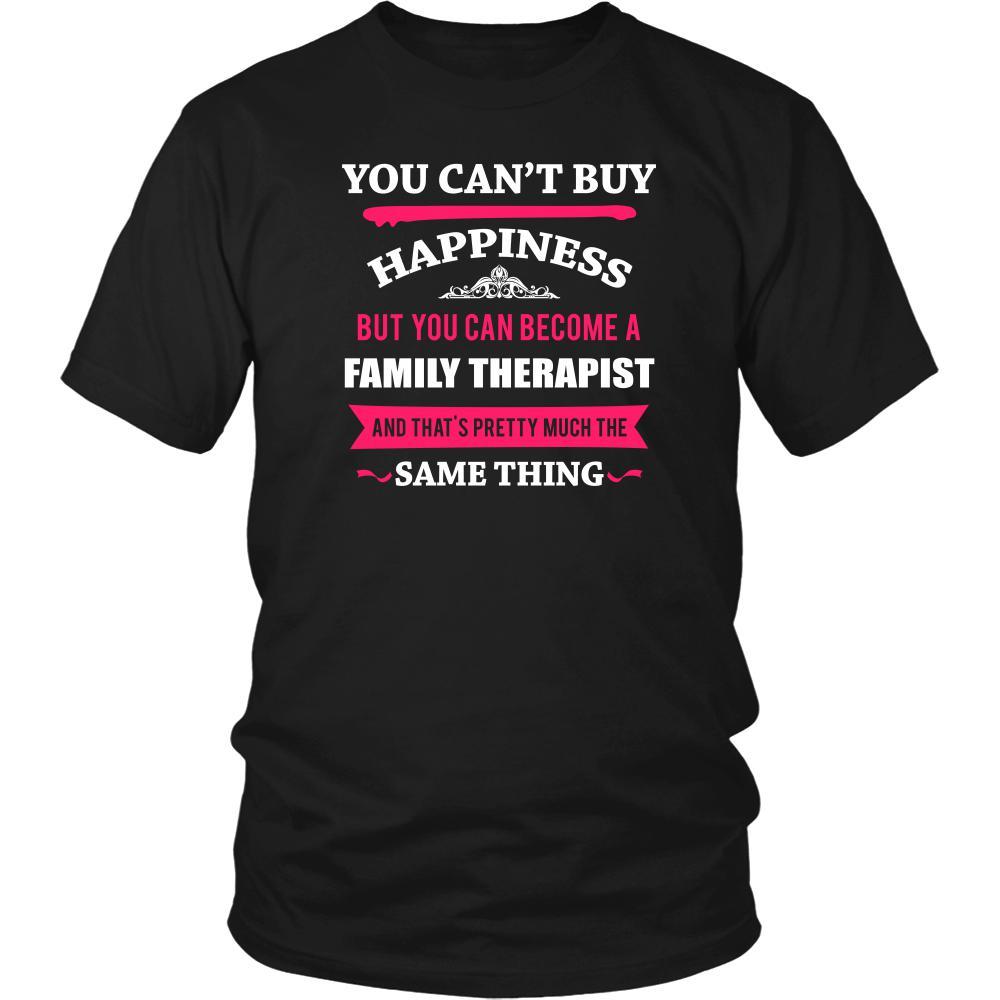 Family Therapist Shirt - You can't buy happiness but you can become a Family Therapist and that's pretty much the same thing Profession-T-shirt-Teelime | shirts-hoodies-mugs