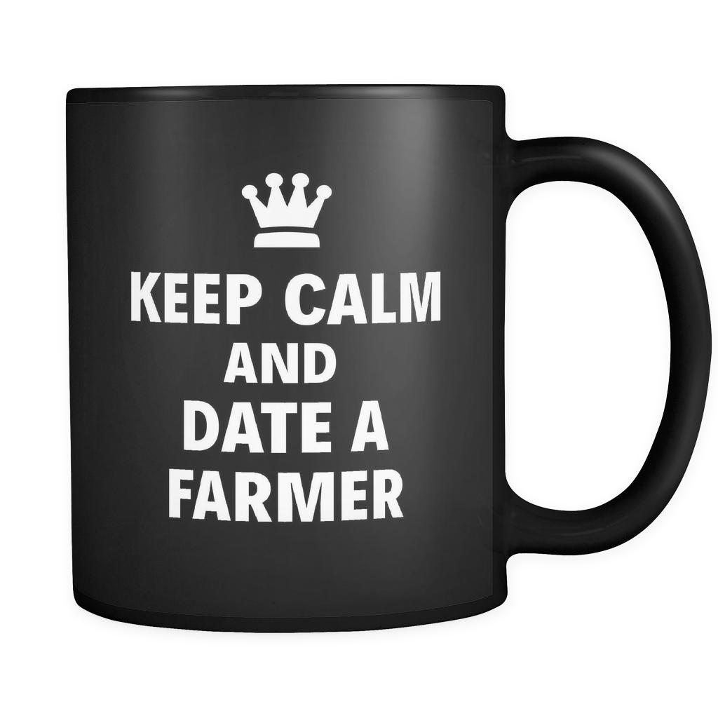 Farmer Keep Calm And Date A "Farmer" 11oz Black Mug-Drinkware-Teelime | shirts-hoodies-mugs