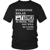 Farmer Shirt - Everyone relax the Farmer is here, the day will be save shortly - Profession Gift-T-shirt-Teelime | shirts-hoodies-mugs