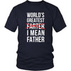 Father's Day T Shirt - World's greatest farter. I mean Father-T-shirt-Teelime | shirts-hoodies-mugs